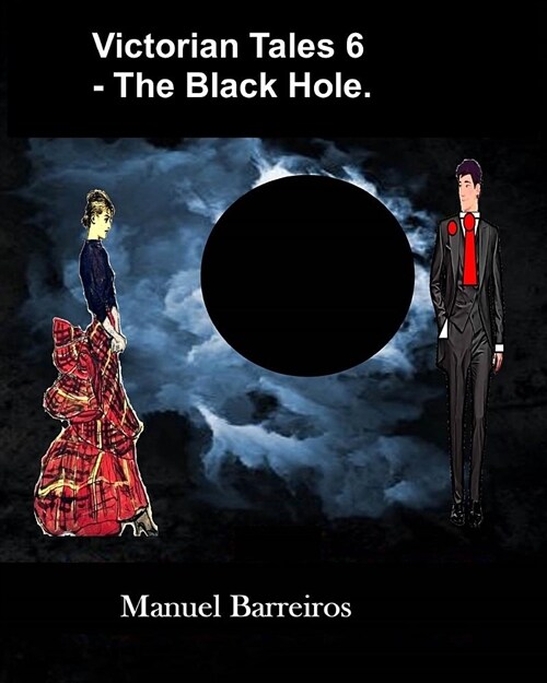 Victorian Tales 6 - The Black Hole (Paperback)