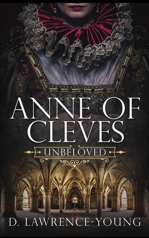 Anne of Cleves: Unbeloved (Paperback)