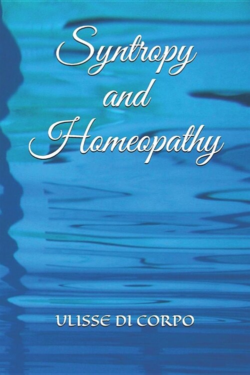 Syntropy and Homeopathy (Paperback)