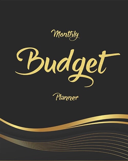 Monthly Budget Planner: Gold Design 12 Month Budget Organizer Journal Notebook Finance Planner, Money Organizer, Debt Tracker (Paperback)