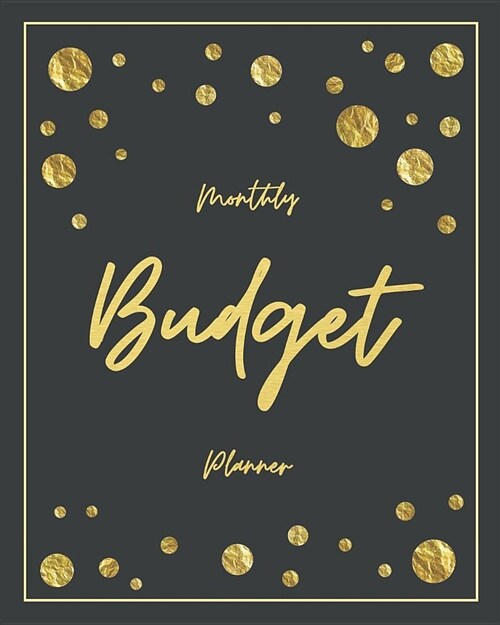 Monthly Budget Planner: Gold Glitter 12 Month Weekly Expense Tracker Bill Organizer Business Money Personal Finance Journal Planning Workbook (Paperback)
