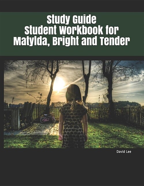 Study Guide Student Workbook for Matylda, Bright and Tender (Paperback)