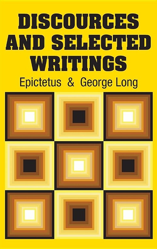 Discources and Selected Writings (Hardcover)