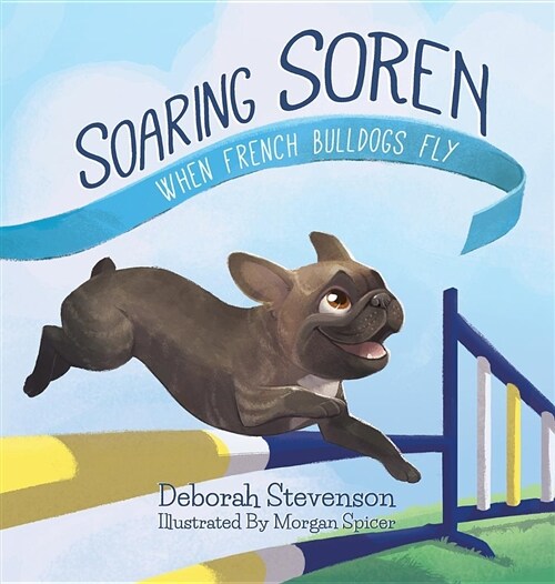 Soaring Soren: When French Bulldogs Fly (Hardcover, 2)