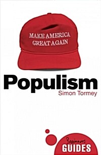 Populism : A Beginners Guide (Paperback)