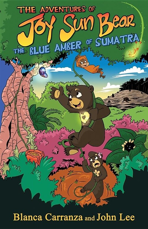 The Adventures of Joy Sun Bear: The Blue Amber of Sumatra (Paperback)