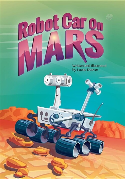 Robot Car on Mars (Hardcover, Full Color - Ha)