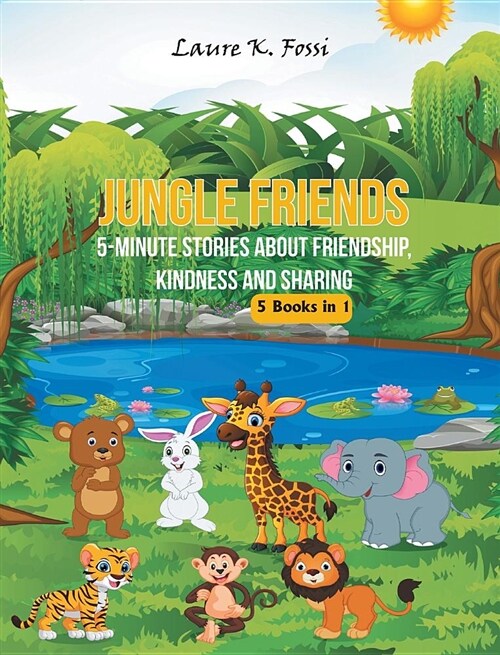 Jungle Friends: 5-Minute Stories about Friendship, Kindness and Sharing (Hardcover)