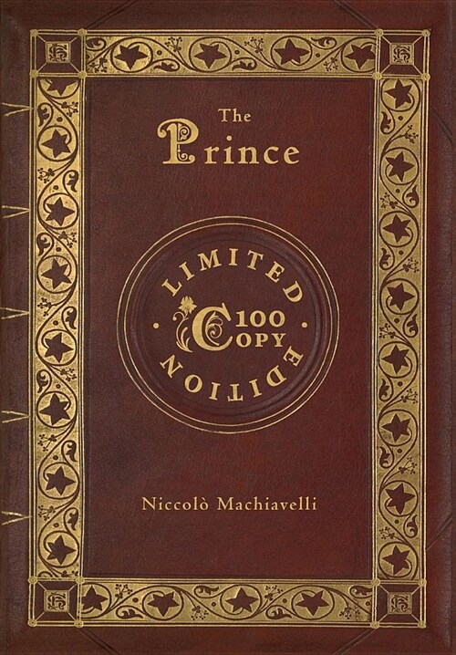 The Prince: Annotated (100 Copy Limited Edition) (Hardcover)