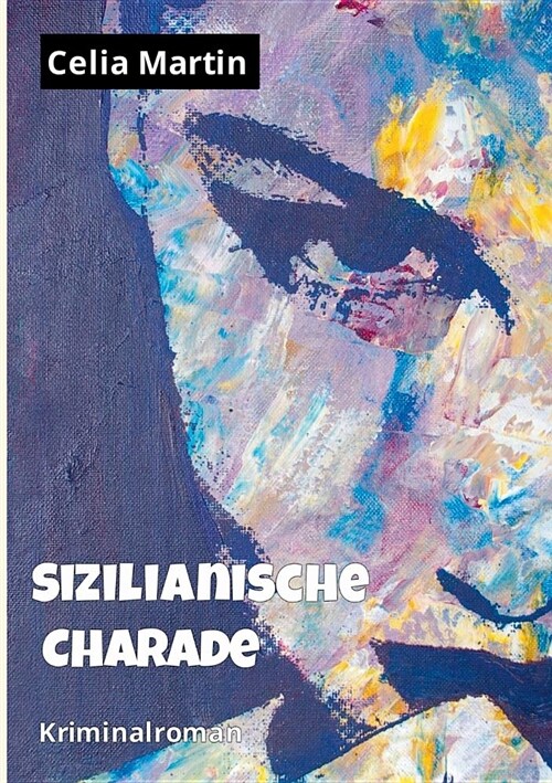 Sizilianische Charade: Kriminalroman (Paperback)