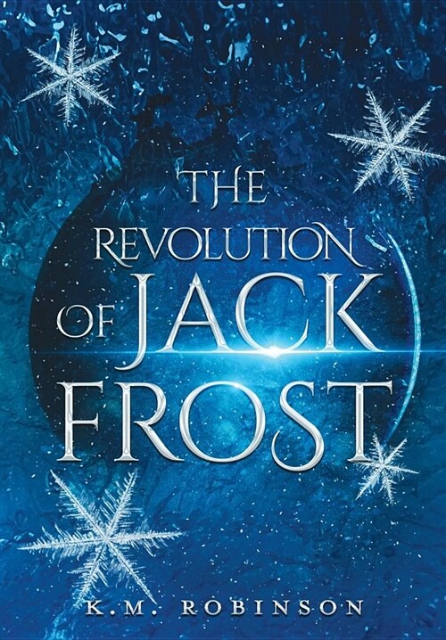 The Revolution of Jack Frost (Hardcover)