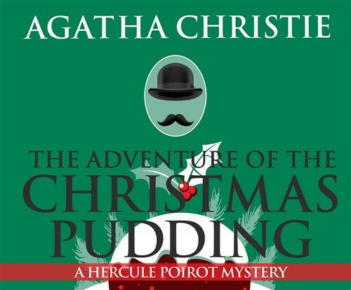 The Adventure of the Christmas Pudding (Audio CD)