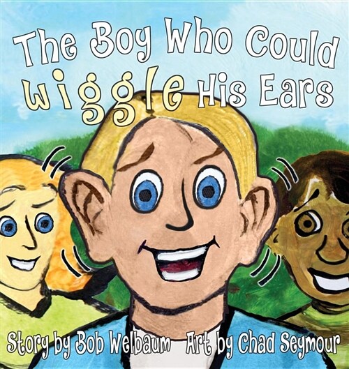 The Boy Who Could Wiggle His Ears (Paperback)