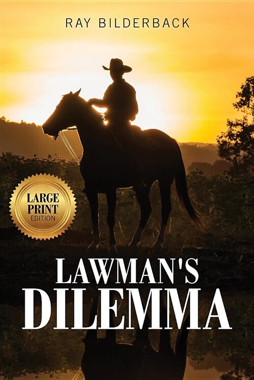 Lawmans Dilemma (Paperback)