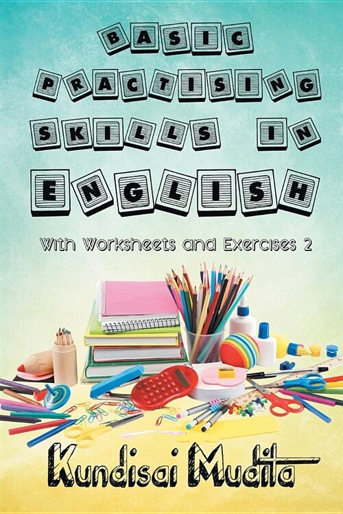 Basic Practising Skills in English with Worksheets and Exercises 2 (Paperback)
