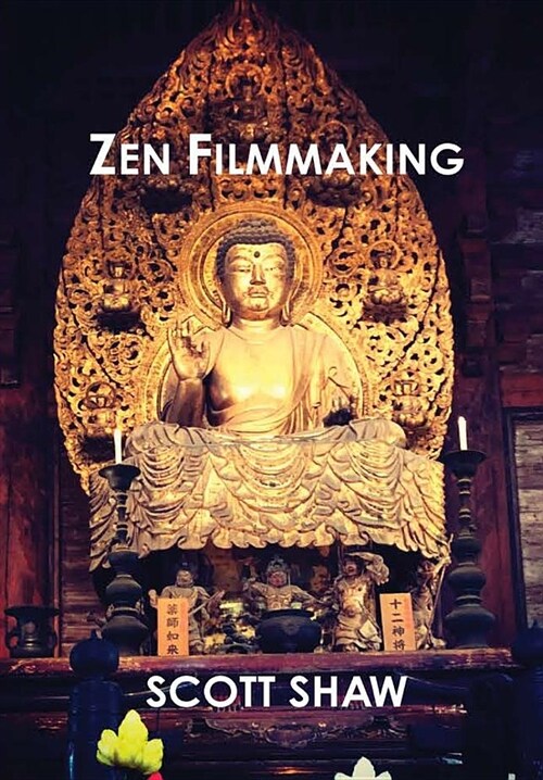 Zen Filmmaking (Hardcover)