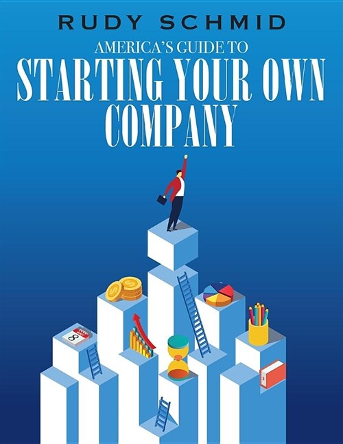 Americas Guide to Starting Your Own Company (Paperback)