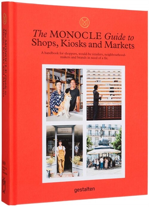 The Monocle Guide to Shops, Kiosks and Markets (Hardcover)