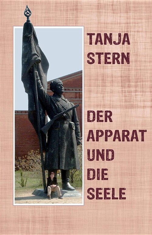 Der Apparat Und Die Seele: Familiengeschichte Mit Verdorbenem Finale (Paperback)