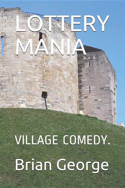 Lottery Mania: Village Comedy. (Paperback)