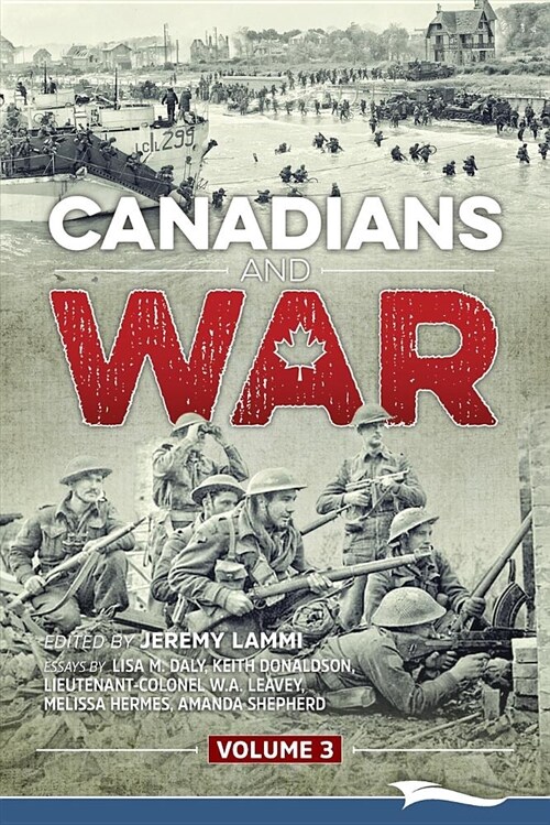 Canadians and War Volume 3 (Paperback)