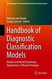 Handbook of Diagnostic Classification Models: Models and Model Extensions, Applications, Software Packages (Hardcover, 2019)