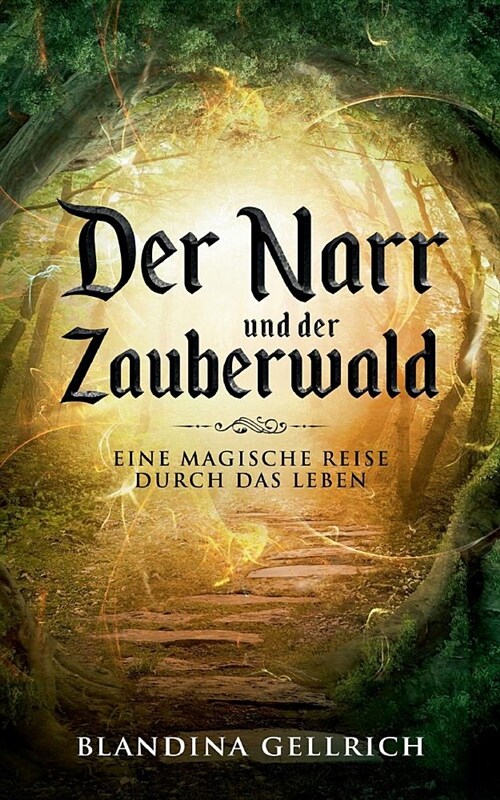 Der Narr Und Der Zauberwald (Paperback)