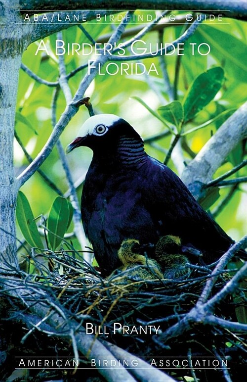 A Birders Guide to Florida (Paperback)