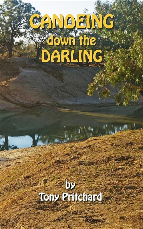 Canoeing Down the Darling (Paperback)