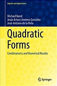 Quadratic Forms: Combinatorics and Numerical Results (Hardcover, 2019)