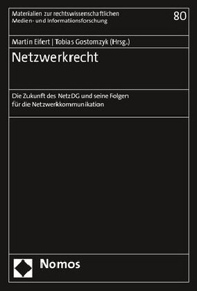 Netzwerkrecht: Die Zukunft Des Netzdg Und Seine Folgen Fur Die Netzwerkkommunikation (Paperback)
