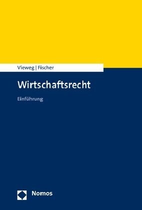 Wirtschaftsrecht: Grundlagen (Paperback)