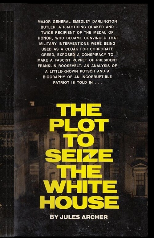 The Plot to Seize the White House (Paperback)