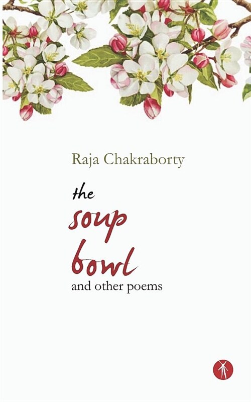 The Soup Bowl and Other Poems (Paperback)