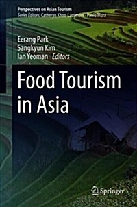 Food Tourism in Asia (Hardcover, 2019)