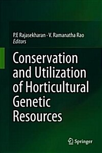 Conservation and Utilization of Horticultural Genetic Resources (Hardcover, 2019)