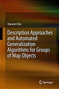 Description Approaches and Automated Generalization Algorithms for Groups of Map Objects (Hardcover, 2019)