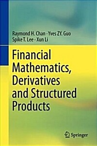 Financial Mathematics, Derivatives and Structured Products (Hardcover, 2019)