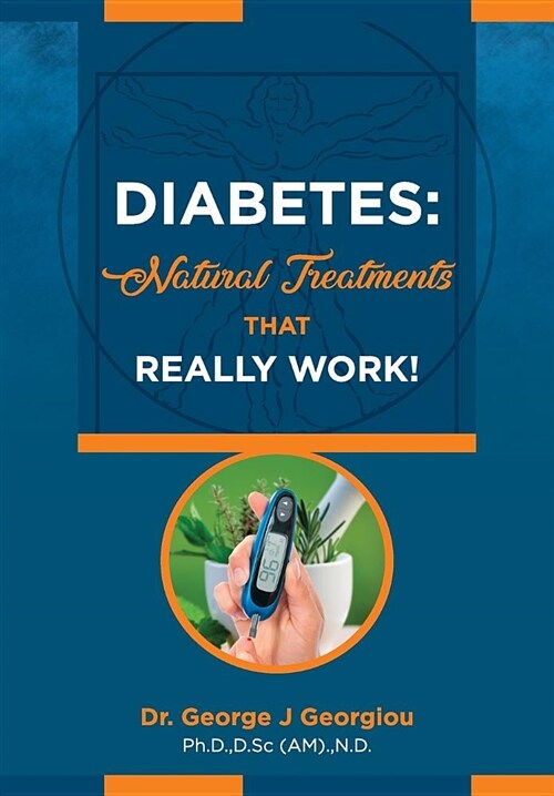 Diabetes: Natural Treatments That Really Work! (Paperback)