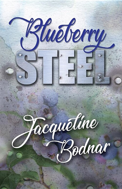 Blueberry Steel (Paperback)