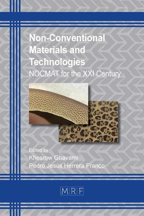 Non-Conventional Materials and Technologies: Nocmat for the XXI Century (Paperback)
