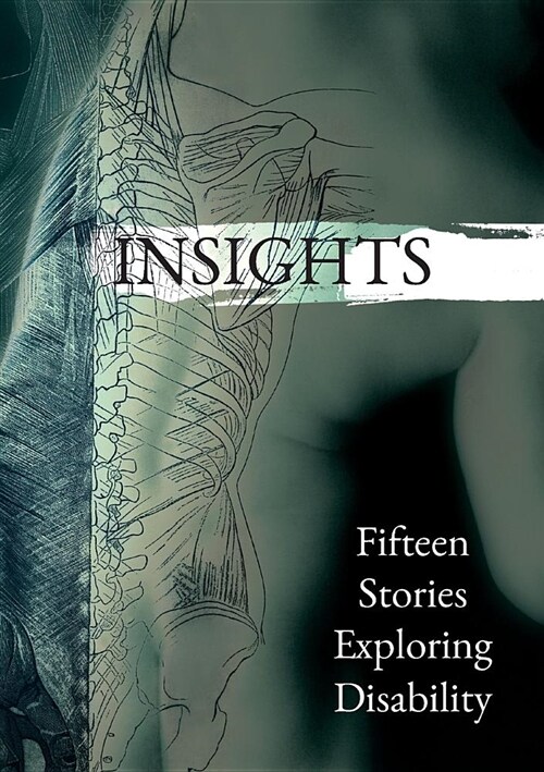 Insights: Fifteen Stories Exploring Disability (Paperback)