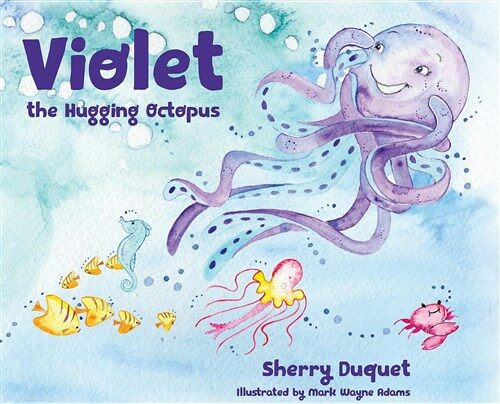 Violet the Hugging Octopus (Hardcover)