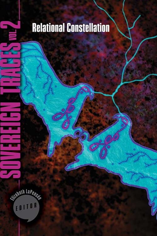 Sovereign Traces, Volume 2: Relational Constellation Volume 2 (Paperback)