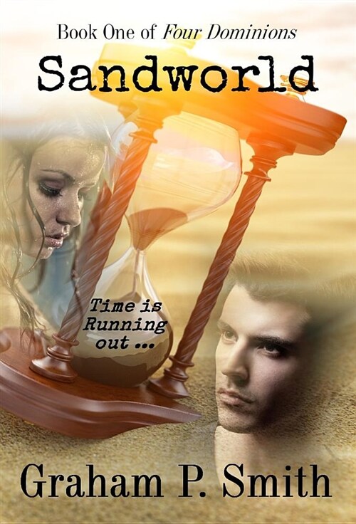 Sandworld: Book One of Four Dominions (Hardcover)