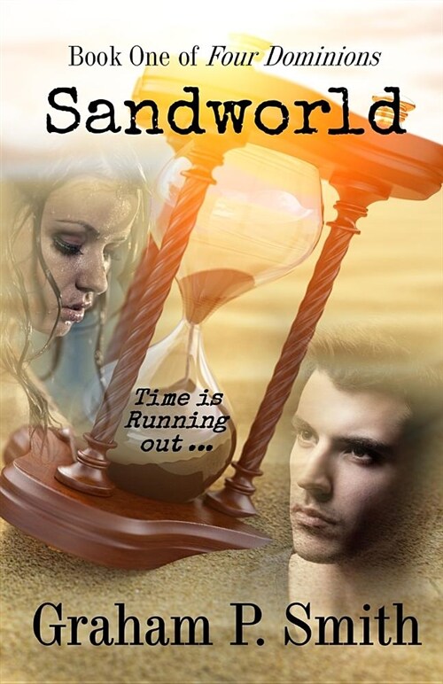 Sandworld: Book One of Four Dominions (Paperback)