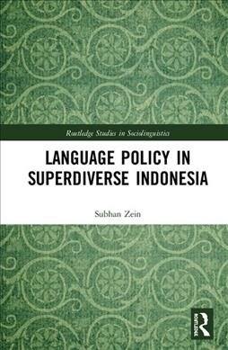 Language Policy in Superdiverse Indonesia (Hardcover)