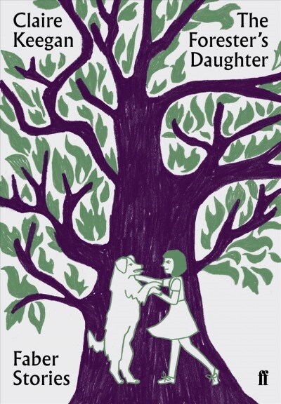 The Foresters Daughter : Faber Stories (Paperback, Main)