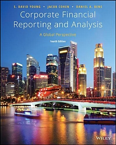 Corporate Financial Reporting and Analysis : A Global Perspective (Paperback)