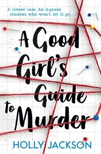 A Good Girl's Guide to Murder (Paperback)